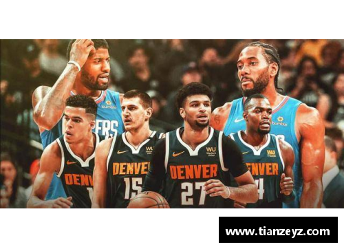 emc易倍体育NBA季后赛：湖人与掘金的终极对决